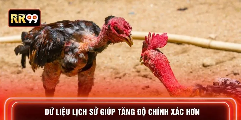 Dữ liệu lịch sử giúp tăng độ chính xác hơn