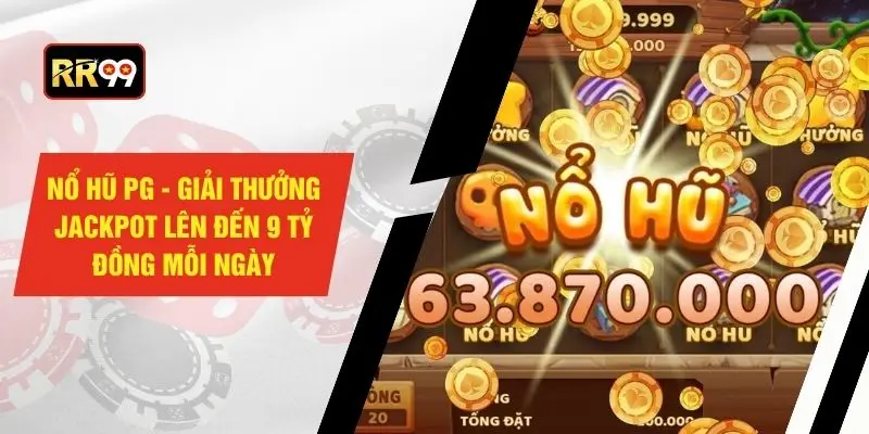 Trải nghiệm đỉnh cao cùng cơ hội săn hũ bùng nổ