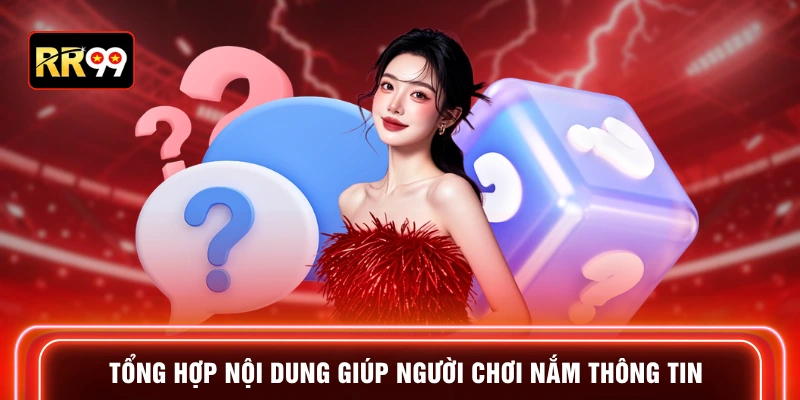 Tổng hợp nội dung giúp người chơi nắm thông tin
